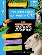 Couverture du livre « Mon cahier de cm2 - une saison au zoo » de  aux éditions Larousse