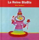 Couverture du livre « La Reine BlaBla » de Alex Sanders aux éditions Gallimard Jeunesse Giboulees
