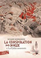 Couverture du livre « La conspiration des dieux Tome 1 : la Pythie assassinée » de Richard Normandon aux éditions Gallimard-jeunesse
