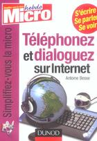 Couverture du livre « Telephonez Et Dialoguez Sur Internet » de Antoine Besse aux éditions Dunod