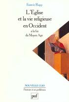 Couverture du livre « Eglise & vie relig. occident fin m-a » de Francis Rapp aux éditions Puf