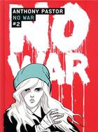 Couverture du livre « No war t.2 » de Anthony Pastor aux éditions Casterman