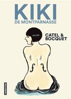 Couverture du livre « Kiki de Montparnasse » de Jose-Louis Bocquet et Catel aux éditions Casterman