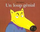 Couverture du livre « Un loup génial » de Alex Sanders aux éditions Ecole Des Loisirs