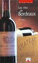 Couverture du livre « Les Vins De Bordeaux » de Rolf Bichsel aux éditions Fleurus