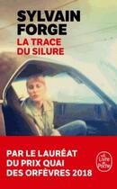 Couverture du livre « La trace du silure » de Sylvain Forge aux éditions Le Livre De Poche