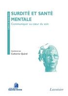Couverture du livre « Surdité et santé mentale » de Catherine Querel aux éditions Medecine Sciences Publications