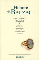 Couverture du livre « La comédie humaine Tome 3 : Facino Cane, Pierre Grassou, la cousine Bette, le cousin Pons, une ténébreuse affaire, les Chouans » de Honoré De Balzac aux éditions Omnibus