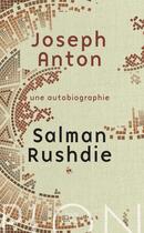 Couverture du livre « Joseph Anton ; une autobiographie » de Salman Rushdie aux éditions Plon