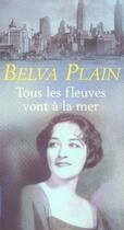 Couverture du livre « Tous les fleuves vont à la mer » de Belva Plain aux éditions Pocket