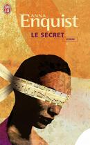 Couverture du livre « Le secret » de Anna Enquist aux éditions J'ai Lu