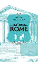 Couverture du livre « Les maîtres de Rome : La Conquête gauloise » de Colleen Mc Cullough aux éditions J'ai Lu