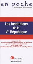 Couverture du livre « Institutions de la V République après la réforme constitutionnelle du 23 juillet 2008 » de Grandguillot Dominiq aux éditions Gualino