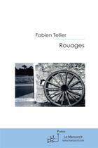 Couverture du livre « Rouages » de Fabien Tellier aux éditions Editions Le Manuscrit