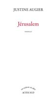Couverture du livre « Jérusalem ; portrait » de Justine Augier aux éditions Actes Sud