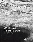 Couverture du livre « Le temps n'existe pas » de Emmanuel Druon et Rejean Dorval aux éditions Actes Sud