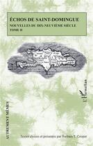 Couverture du livre « Échos de Saint-Domingue Tome 2i ; nouvelles du dix-neuvième siècle » de Barbara T. Cooper aux éditions L'harmattan