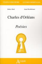 Couverture du livre « Charles d'Orléans , poésies » de  aux éditions Atlande Editions