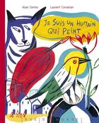 Couverture du livre « Je suis un humain qui peint » de Alain Serres et Laurent Corvaisier aux éditions Rue Du Monde