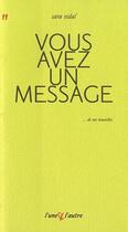 Couverture du livre « Vous avez un message » de Sara Vidal aux éditions L'une Et L'autre