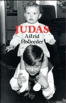 Couverture du livre « Judas » de Astrid Holleeder aux éditions Editions Du Sous Sol
