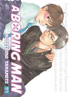 Couverture du livre « A boring man » de Kotetsuko Yamamoto aux éditions Boy's Love