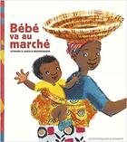 Couverture du livre « Bébé va au marché » de Atinuke et Angela Brooksbank aux éditions Editions Des Elephants