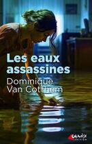 Couverture du livre « Les eaux assassines » de Dominique Van Cotthem aux éditions Genese