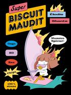 Couverture du livre « Super Biscuit Maudit » de Elodie Shanta aux éditions Superexemplaire
