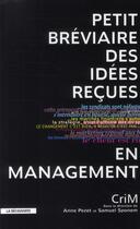 Couverture du livre « Petit bréviaire des idées reçues en management » de Crim aux éditions La Decouverte
