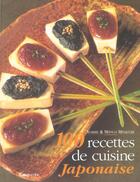 Couverture du livre « 100 recettes de cuisine japonaise » de Yoshie Miyauchi et Mitsuo Miyauchi aux éditions Grancher