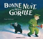 Couverture du livre « Bonne nuit, petit gorille » de Peggy Rathmann aux éditions Mango