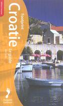 Couverture du livre « Croatie le guide » de Jane Foster aux éditions Gallimard-loisirs