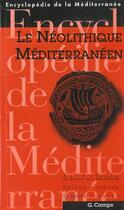 Couverture du livre « Le Neolithique Mediterraneen » de Gabriel Camps aux éditions Edisud