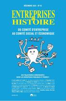 Couverture du livre « Entreprises et histoire n 113 - du comite d'entreprise au comite social et economique » de Fridenson/Collectif aux éditions Eska