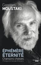 Couverture du livre « Éphémère éternité ; chansons choisies » de Georges Moustaki aux éditions Le Cherche-midi