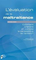 Couverture du livre « L'évaluation de la maltraitance ; comment prendre en compte la perspective de l'enfant ? » de Pierrine Robin aux éditions Pu De Rennes