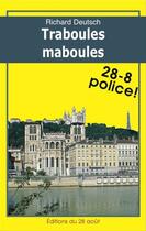 Couverture du livre « Traboules maboules » de Richard Deutsch aux éditions Editions Jean-paul Gisserot