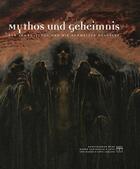 Couverture du livre « Mythos und geheimnis » de Marco Franciolli et Valentina Anker et Matthias Frehner aux éditions Somogy