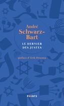 Couverture du livre « Le dernier des justes » de Andre Schwarz-Bart aux éditions Points