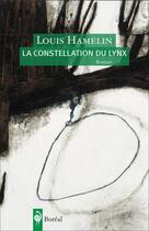 Couverture du livre « La constellation du lynx » de Louis Hamelin aux éditions Editions Boreal