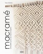 Couverture du livre « Macramé ; 20 modèles pour une maison inspirée » de Fanny Zedenius aux éditions Mango