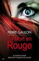 Couverture du livre « La mort en rouge » de Pierre Gaulon aux éditions City Editions