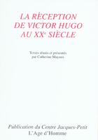 Couverture du livre « La Reception De Victor Hugo Au Xx Siecle » de  aux éditions L'age D'homme