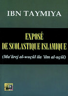 Couverture du livre « Expose de scolastique islamique » de Ibn Taymiyya aux éditions Albouraq