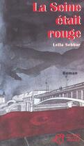 Couverture du livre « La Seine Etait Rouge » de Leila Sebbar aux éditions Thierry Magnier