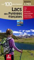 Couverture du livre « Lacs des pyrenees francaises les 100 plus beaux » de  aux éditions Chamina