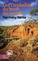 Couverture du livre « Les orphelins du bout du monde » de Harmony Verna aux éditions Libra Diffusio