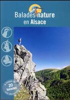 Couverture du livre « BALADES NATURE ; en Alsace » de  aux éditions Dakota