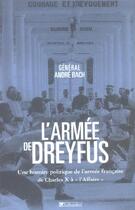 Couverture du livre « L'armee de dreyfus - une histoire politique de l'armee francaise » de Andre Bach aux éditions Tallandier